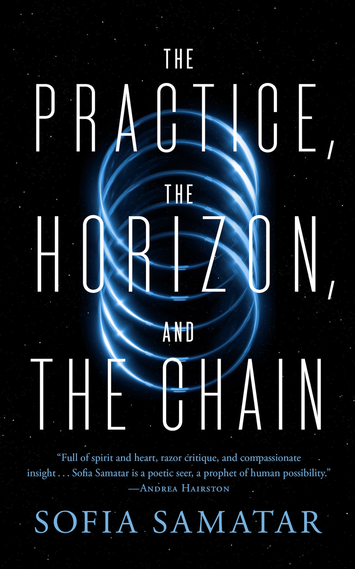 Cover of The Practice, the Horizon, and the Chain by Sofia Samatar