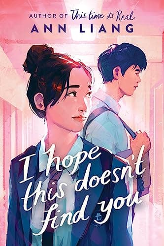 Cover of I Hope This Doesn't Find You by Ann Liang