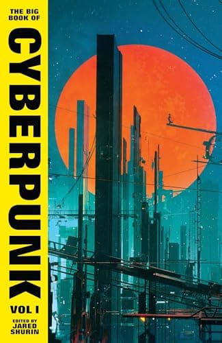 Cover of The Big Book of Cyberpunk, Vol. 1