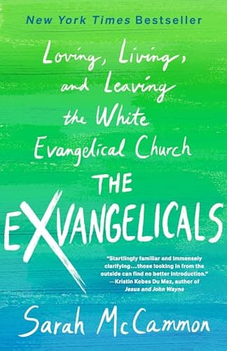 Cover of The Exvangelicals: Loving, Living, and Leaving the White Evangelical Church by Sarah McCammon