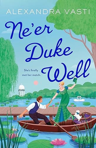Cover of Ne'er Duke Well by Alexandra Vasti