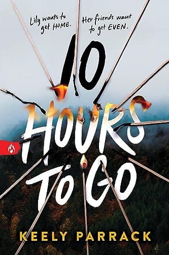 Cover of 10 Hours to Go by Keely Parrack