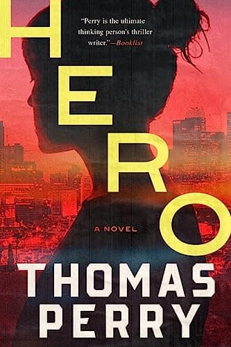 Cover of Hero: A Novel by Thomas Perry