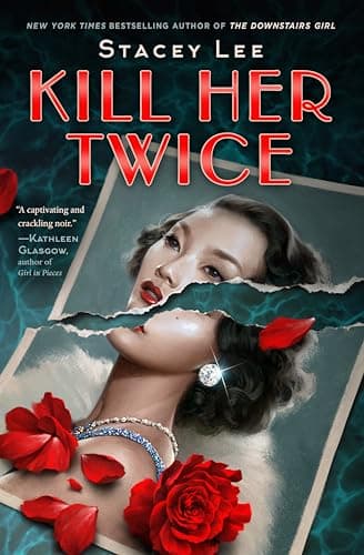 Cover of Kill Her Twice by Stacey Lee