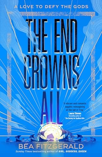 Cover of The End Crowns All by Bea Fitzgerald
