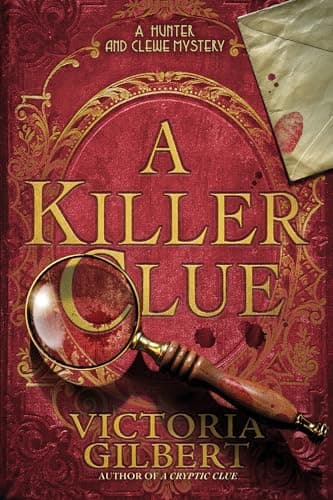 Cover of A Killer Clue by Victoria Gilbert