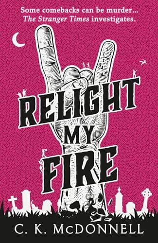 Cover of Relight My Fire by C.K. McDonnell