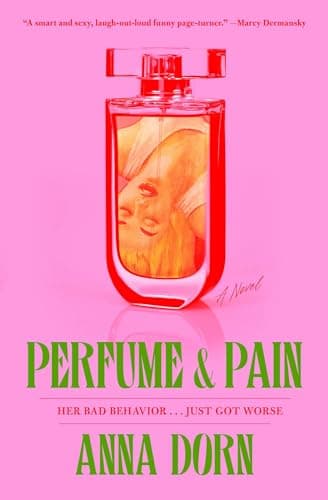 Cover of Perfume and Pain by Anna Dorn