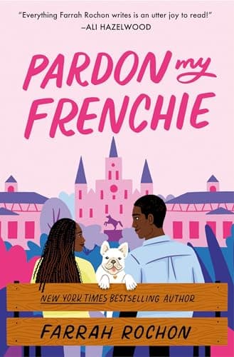 Cover of Pardon My Frenchie by Farrah Rochon