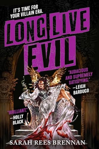 Cover of Long Live Evil by Sarah Rees Brennan