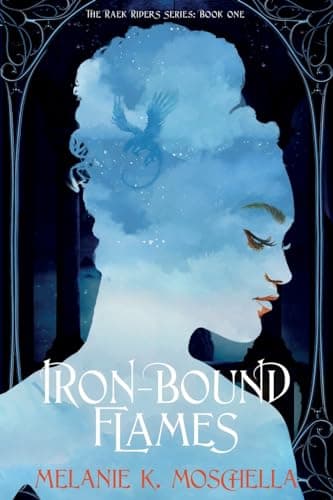 Cover of Iron-Bound Flames by Melanie K. Moschella