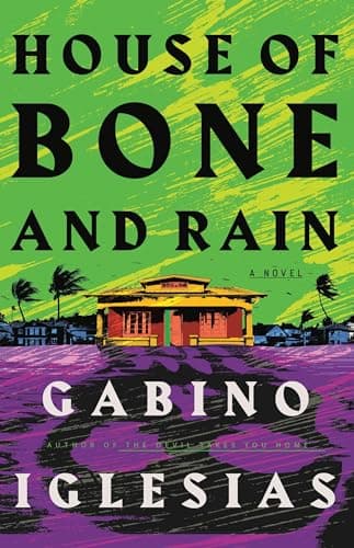 Cover of House of Bone and Rain by Gabino Iglesias
