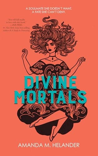 Cover of Divine Mortals by Amanda M. Helander