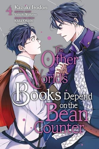 Cover of The Other World's Books Depend on the Bean Counter, Vol. 4 by Yatsuki Wakatsu