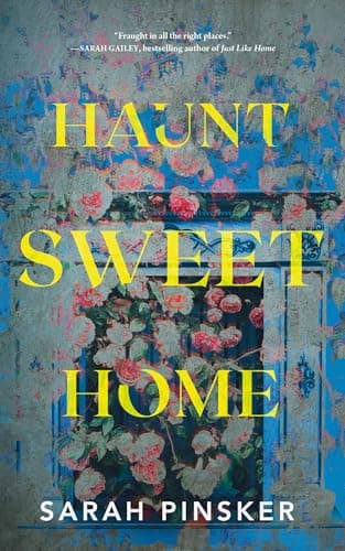 Cover of Haunt Sweet Home by Sarah Pinsker