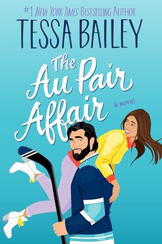 Cover of The Au Pair Affair by Tessa Bailey