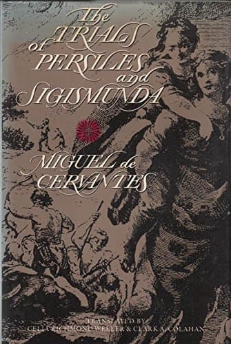 Cover of The Trials of Persiles and Sigismunda: A Northern Story by Miguel de Cervantes Saavedra