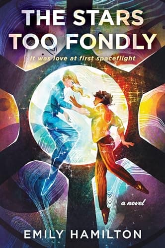 Cover of The Stars Too Fondly by Emily Hamilton