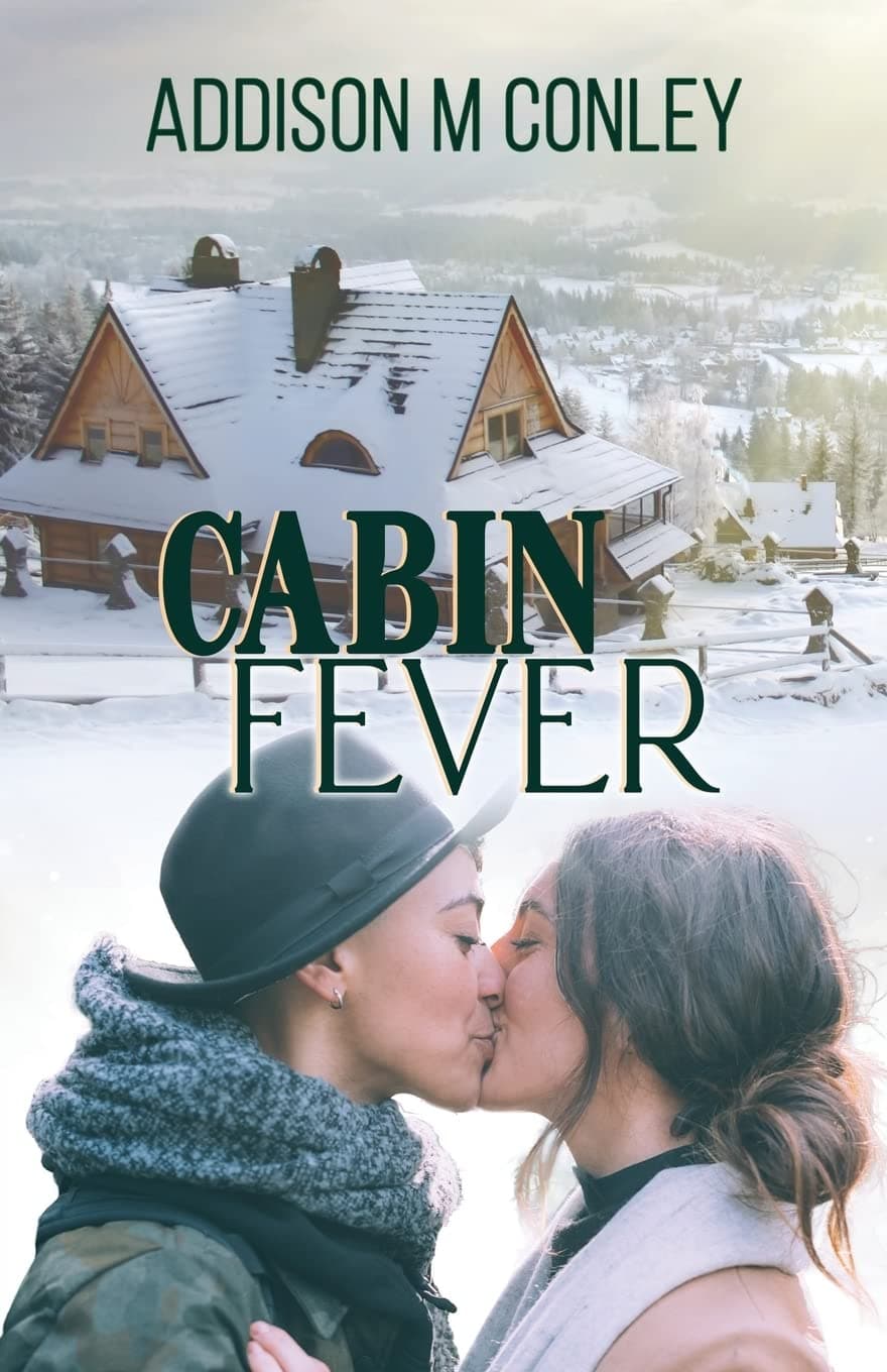 Cover of Cabin Fever by Addison M. Conley