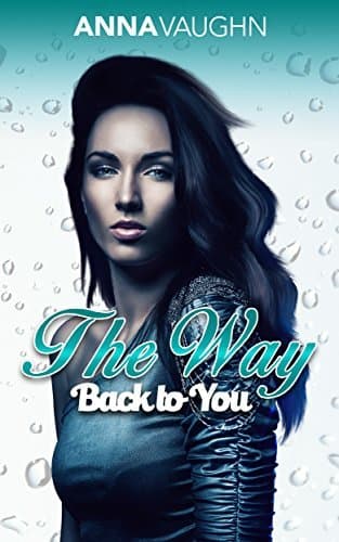 Cover of The Way Back To You by Anna Vaughn