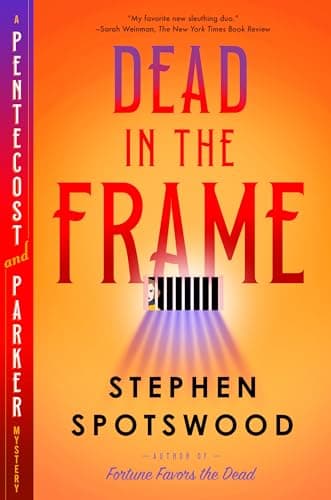 Cover of Dead in the Frame: A Pentecost and Parker Mystery