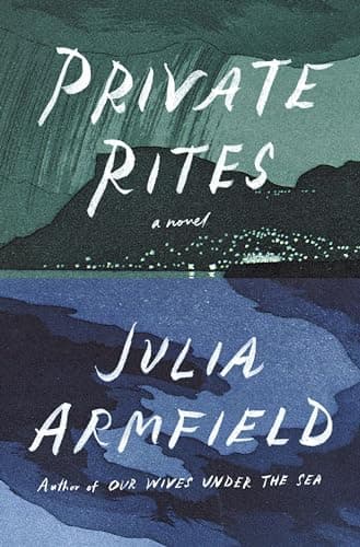 Cover of Private Rites by Julia Armfield