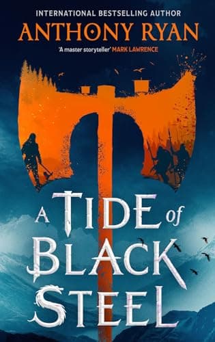 Cover of A Tide of Black Steel by Anthony Ryan