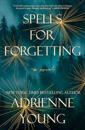 Cover of Spells for Forgetting by Adrienne Young
