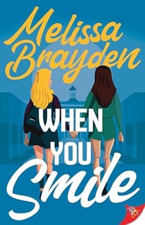 Cover of When You Smile by Melissa Brayden