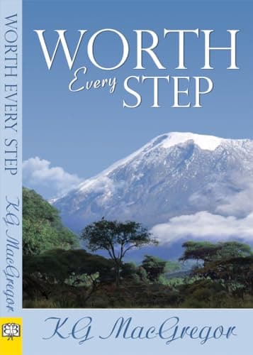 Cover of Worth Every Step by K.G. MacGregor