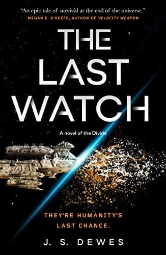 Cover of The Last Watch by J.S. Dewes