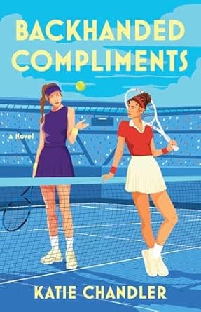 Cover of Backhanded Compliments: A Novel by Katie Chandler