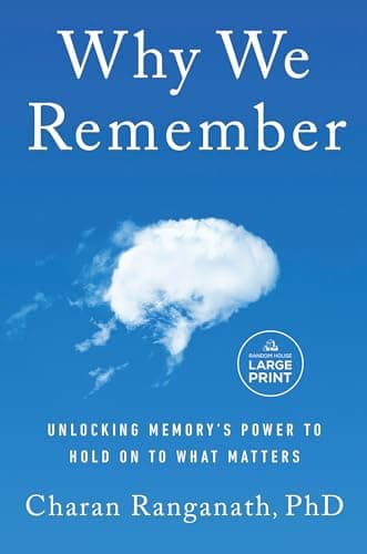Cover of Why We Remember: Unlocking Memory's Power to Hold on to What Matters by Charan Ranganath