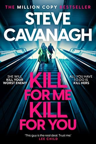 Cover of Kill For Me Kill For You by Steve Cavanagh