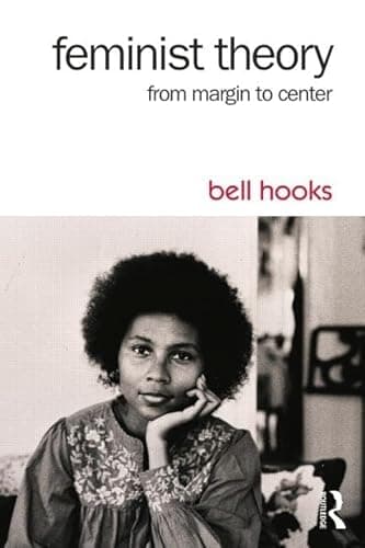 Cover of Feminist Theory: From Margin to Center by bell hooks