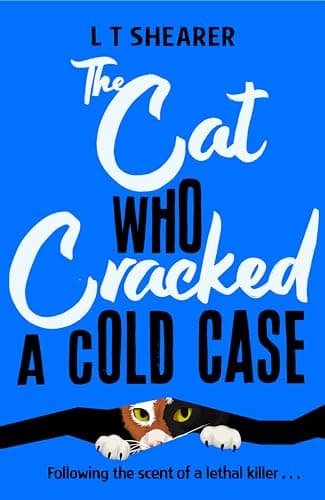 Cover of The Cat Who Cracked a Cold Case by L T Shearer