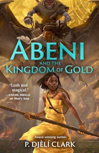 Cover of Abeni and the Kingdom of Gold by P. Djèlí Clark