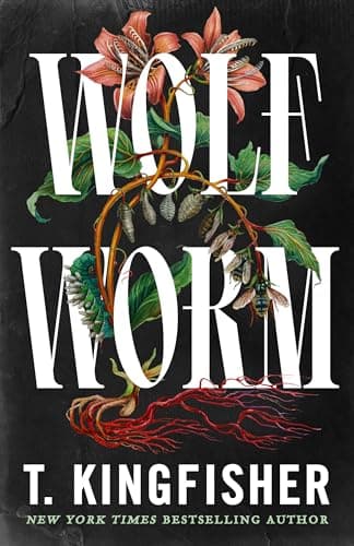 Cover of Wolf Worm by T. Kingfisher