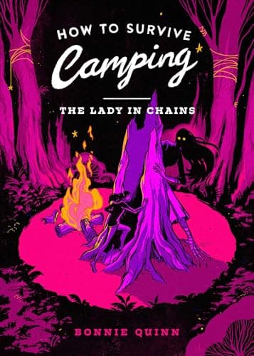Cover of How to Survive Camping: The Lady in Chains by Bonnie Quinn