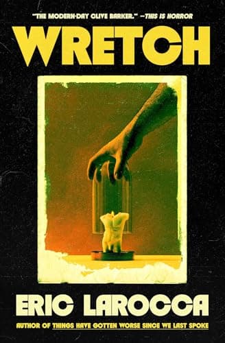 Cover of Wretch by Eric LaRocca