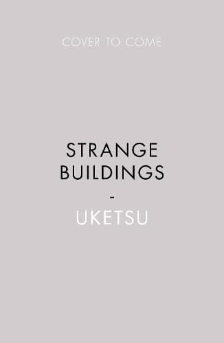 Cover of Strange Buildings by Uketsu