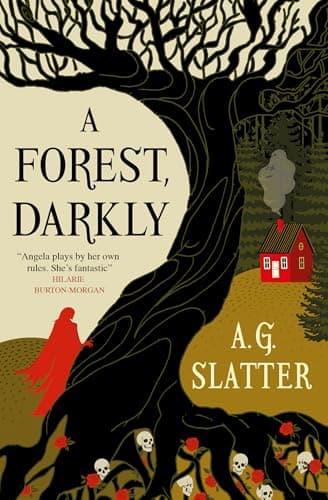 Cover of A Forest, Darkly by A.G. Slatter