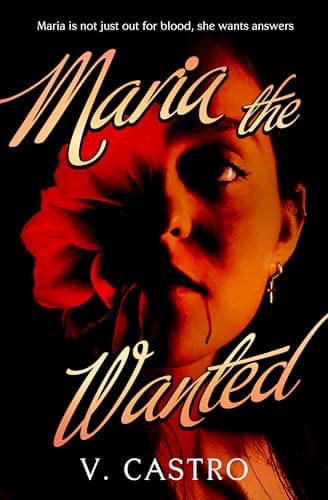 Cover of Maria the Wanted by V.  Castro