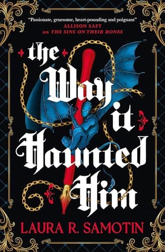 Cover of The Way It Haunted Him by Laura R. Samotin