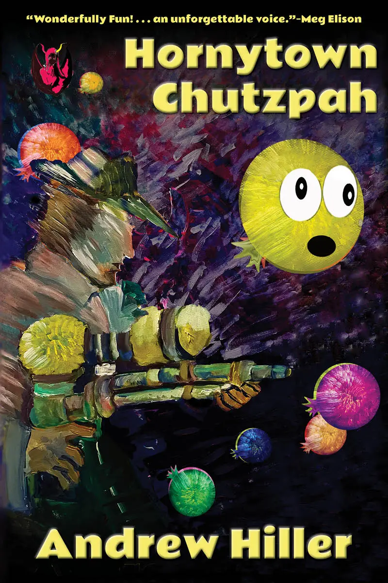 Cover of Hornytown Chuztpah by Andrew Hiller