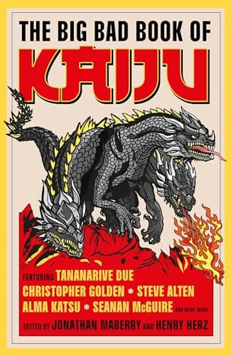 Cover of The Big Bad Book of Kaiju by Kevin J. Anderson