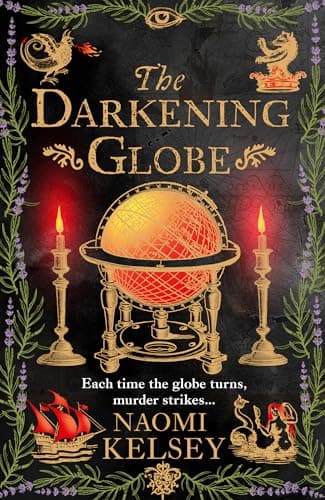Cover of The Darkening Globe by Naomi Kelsey