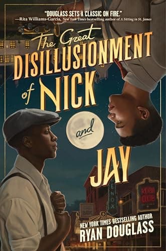 Cover of The Great Disillusionment of Nick and Jay by Ryan Douglass