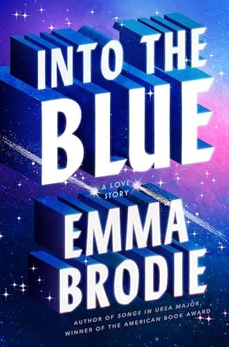 Cover of Into the Blue: A Love Story by Emma Brodie