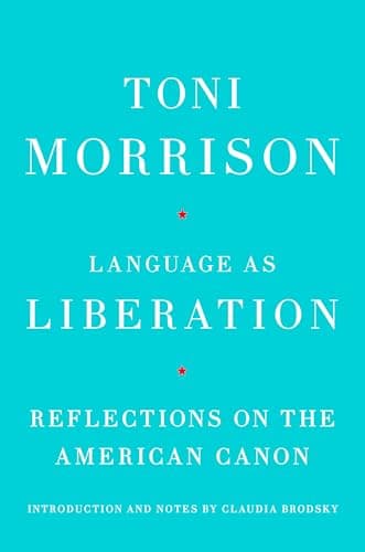 Cover of Language as Liberation: Reflections on the American Canon by Toni Morrison